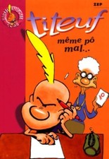 Titeuf Tome I : Même pô mal