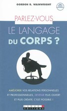 Parlez vous le langage du corps ?, Gordon Wainwright, Alain Bories et Lakshmi Bo