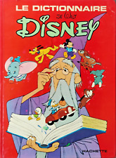 Le dictionnaire de WALT DISNEY -HACHETTE -avec MICKEY,DONALD,PICSOU,hyper rare..