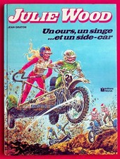 Julie Wood T. 6 un ours, un singe... et un side-car - E.O. -1979- Jean Graton