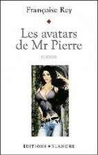 Les avatars de Monsieur Pierre