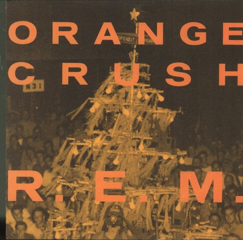 Orange crush vinyle 7 - r.e.m.,