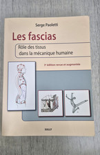 Les fascias : rôle des tissus dans la mécanique humaine Serge Paoletti 3e ed