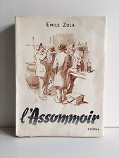 Emile ZOLA EXEMPLAIRE Numéroté L'ASSOMMOIR illustré VAN ELSEN Athéna 1946
