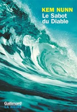 Le Sabot du Diable, Kem Nunn et Jean Esch