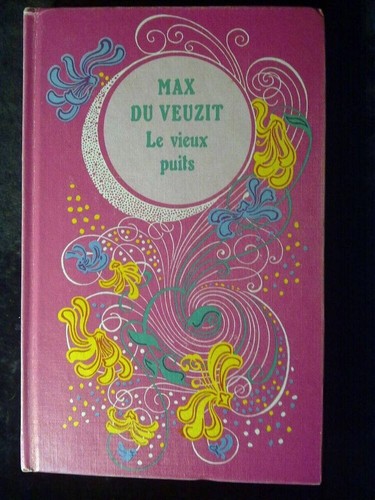 Max veuzit vieux puits - max, le