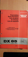 DEUTZ FAHR tracteur DX85 - DX 85 : catalogue de pièces 1981