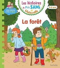 La forêt : 3-5 ans  de de