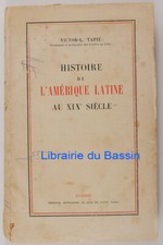 Histoire de l'Amérique latine au XIXe siècle Victor-L. Tapié 1945