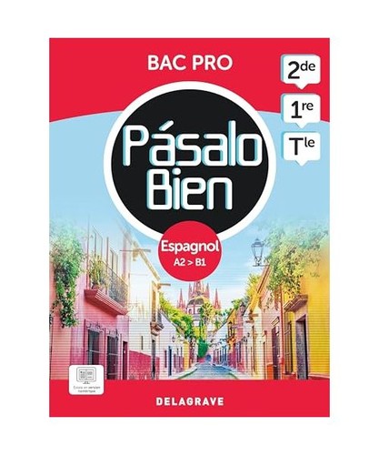Pásalo bien espagnol 2de - bien,