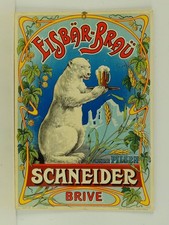 AFFICHE  POSTER  SCHNEIDER BRIVE EISBAR BRAU