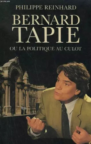 Bernard tapie politique - tapie, ou