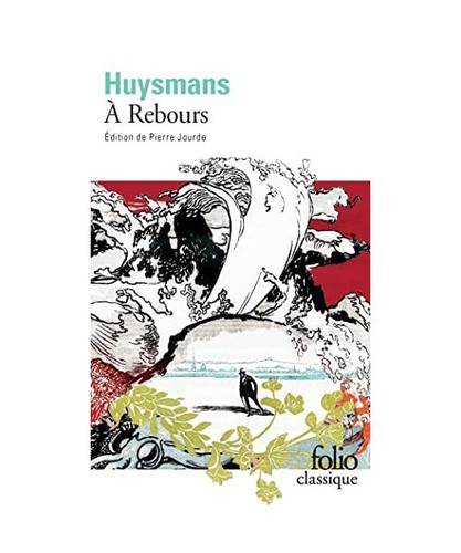 Rebours huysmans - À, rebours,
