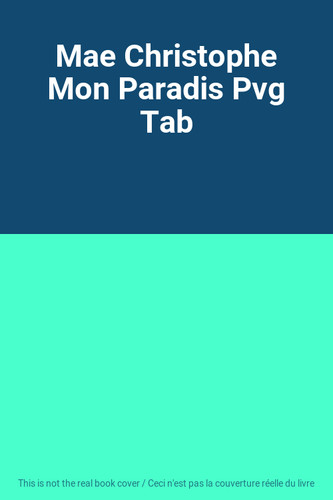 Mae christophe mon paradis - mae,