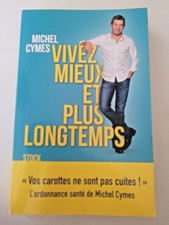 MICHEL CYMES - VIVEZ MIEUX ET
