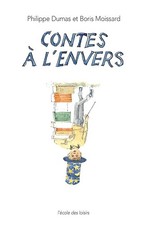 Contes à l'envers - Dumas
