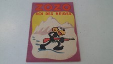 Ancienne BD bande dessinée de 1943 ZOZO ROI DES NEIGES par Franchi imp Touret EO