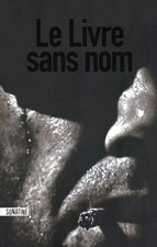 LE LIVRE SANS NOM - Anonyme