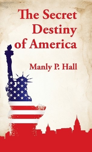 Manly hall secret - destiny, of