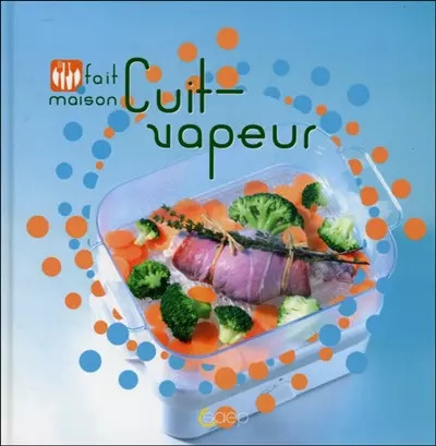 Cuit vapeur fait maison - fait,