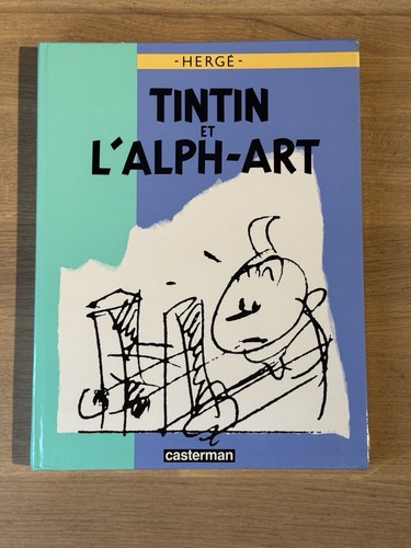 Hergé tintin l alph art - et, l'alph-art