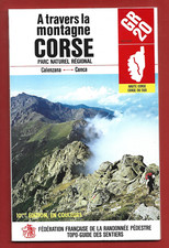 CARTE DE RANDONNEE . GR 20 . A TRAVERS LA MONTAGNE CORSE . GR 20 . REF 067