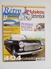 RETRO HEBDO n°72 PEUGEOT 404 CABRIOLET-MOBYLETTE STROMBOLI-MERCEDES 300 SL