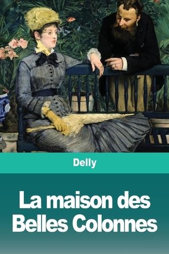 Delly maison des belles - la,