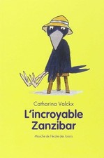 L'Incroyable Zanzibar - Valckx, Catharina