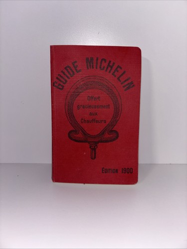 Michelin guide edition 1900 - michelin,