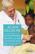 Un éléphant blanc, ça ne change pas de couleur - Deloche, Alain