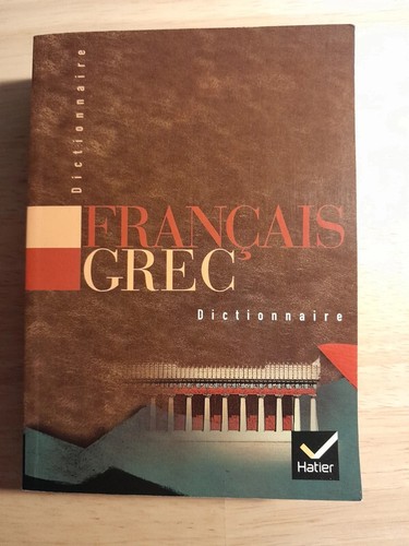 Dictionnaire français grec - dictionnaire, français-grec