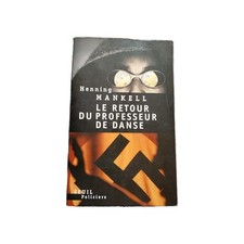 Le retour du professeur de danse - Henning Mankell - Roman policier scandinave -
