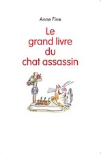 Le grand livre du chat assassin - Fine, Anne