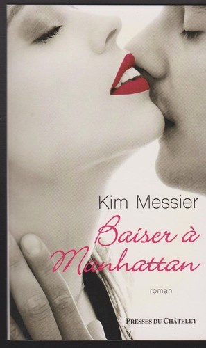 Baiser manhattan kim messier - a,