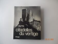 Citadelles du vertige Michel Roquebert editions Privat 1972