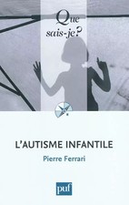 L'autisme infantile, Pierre Ferrari