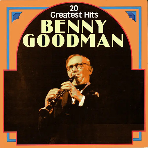 Benny goodman greatest hits - benny,