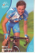CYCLISME carte cycliste WALTER BENETEAU équipe BOUYGUES TELECOM 2006
