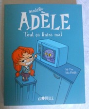 MORTELLE ADELE 1 tout ça finira mal BD 2020