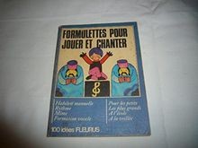 Formulettes pour jouer et