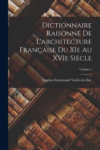 Viollet duc dictionnaire - viollet-le-duc,