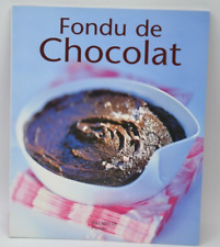 Fondu de chocolat - Sophie Brissaud - recettes - livre