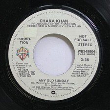 Soul Promo 45 Chaka Khan - N'Importe Quel Old Sunday / Sur Warner Bros