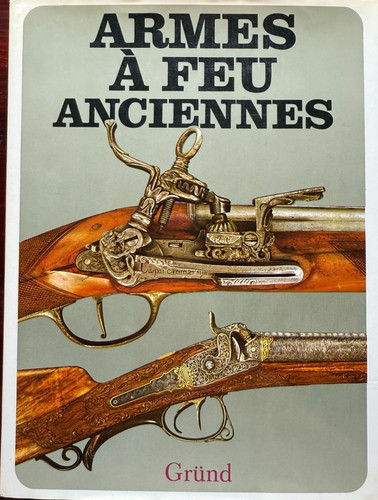 Armes feu anciennes - a,