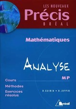 Mathématiques, analyse, MP (cours, méthodes, exercices résolus), Daniel Guinin