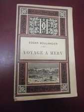  Boulangier Voyage à Merv -Les Russes dans l'Asie Centrale & le chemin de fer