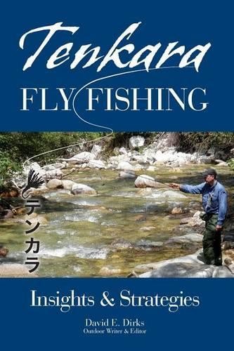 David dirks tenkara - dirks, fly