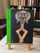 CATALOGUE D'ART AFRICAIN. COLLECTION ARMAN. EXPO INTERNATIONALE 96/97. MARSEILLE