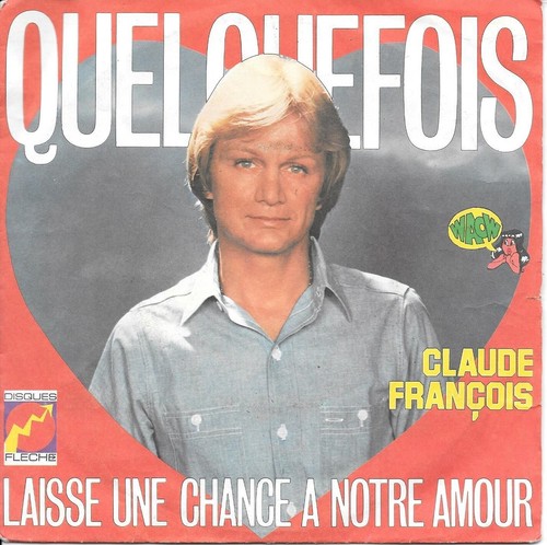 Claude françois quelquefois - françois:,